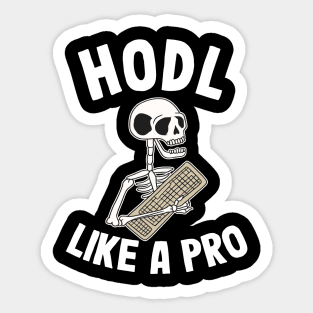 Hodl Like A Pro Funny Bitcoin Skeleton Hodler BTC Gift Sticker